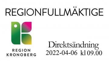 Kronobergs regionfullmäktige 6 april 2022